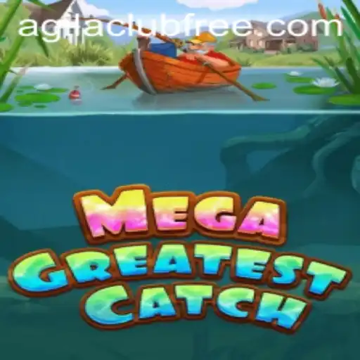 Unveiling MegaGreatestCatch: The Exciting Adventure of AGILA CLUB