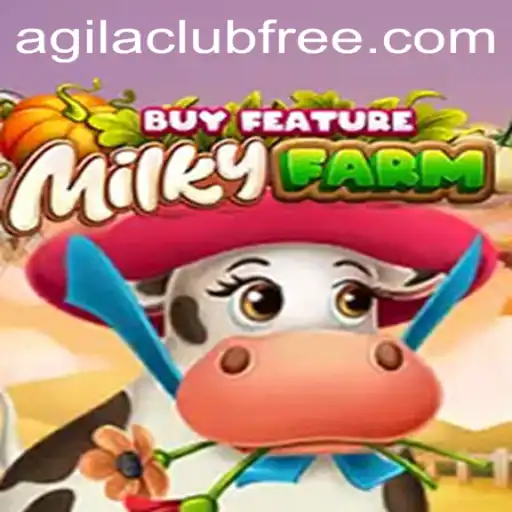 Exploring MilkyFarmBuyFeature: A Game-Changing Adventure with AGILA CLUB