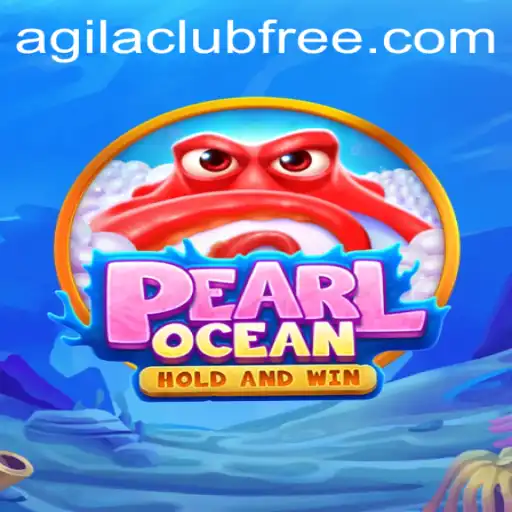 Exploring the Enchanting World of PearlOcean and the Rise of AGILA CLUB